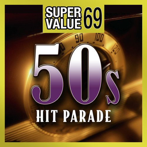 Super Value 69: 50s Hit Parade
