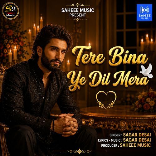Tere Bina Ye Dil Mera