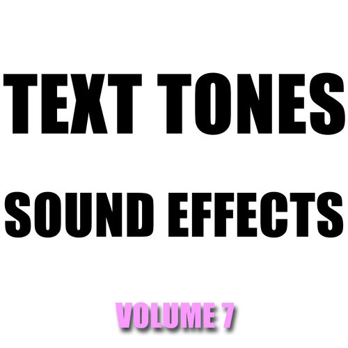 Kiss Me - Song Download from Text Tones Sound Effects Library, Vol. 7 @  JioSaavn