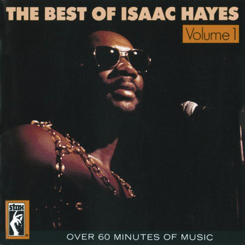 The Best Of Isaac Hayes (Volume 1)