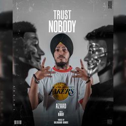 Trust Nobody-MTxdfB9Gdko