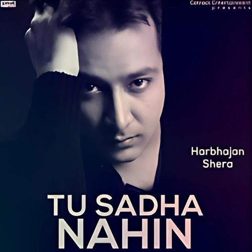Tu Sadha Nahin