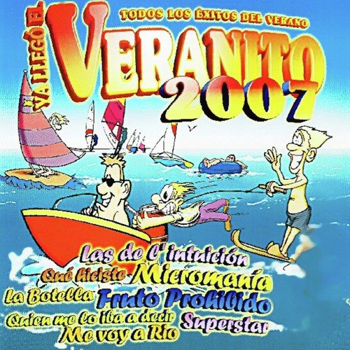 Ya Llegó el Veranito 2007