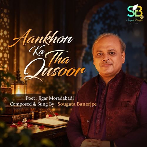 Aankhon Ka Tha Qusoor