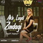 Akh Lagdi & Zindagi Mashup
