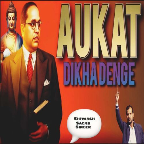 Aukat Dikhadenge