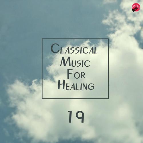 Classical Music For Healing 19