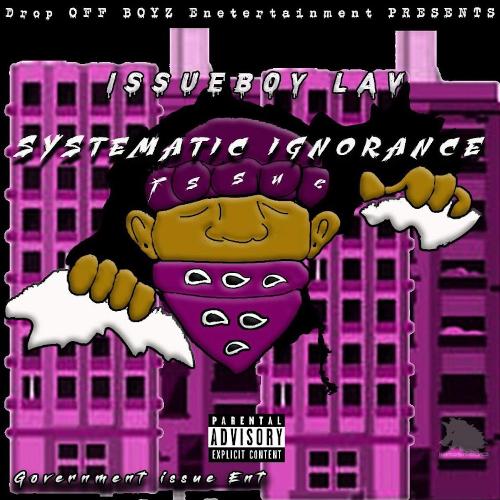 DOB Presents: Issueboy Lav X Systematic Ignorance_poster_image