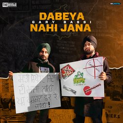 Dabeya Nahi Jana-Mx06Whh,Y2Y