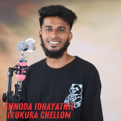 Ennoda Idhayathil Irukura Chellom