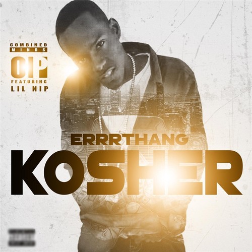 Errrthang Kosher (feat. Lil Nip)