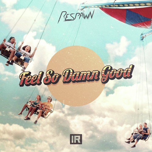 Feel so Damn Good (Extended Mix)