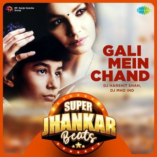 Gali Mein Chand - Super Jhankar Beats