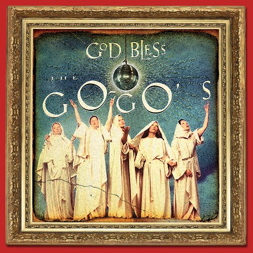 God Bless The Go-Go's (Deluxe Version)