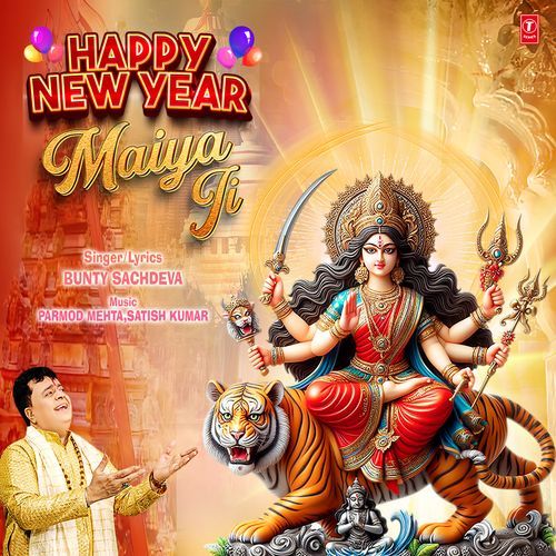 Happy New Year Maiya Ji