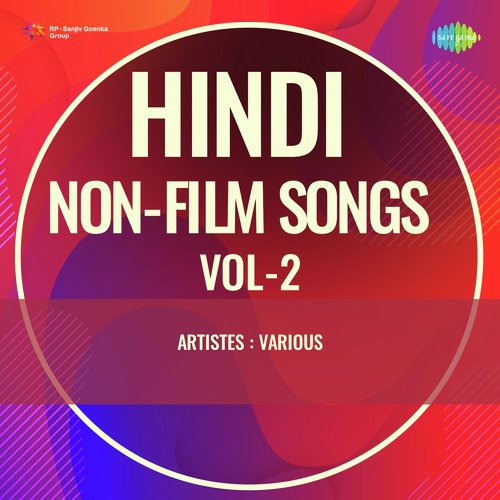 Hindi Non - Film Songs Vol - 2