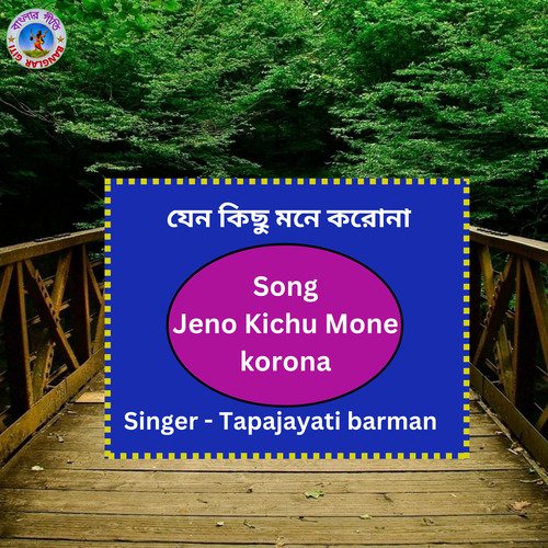 Jeno Kichu Mone koro Naa (Bangla Song)