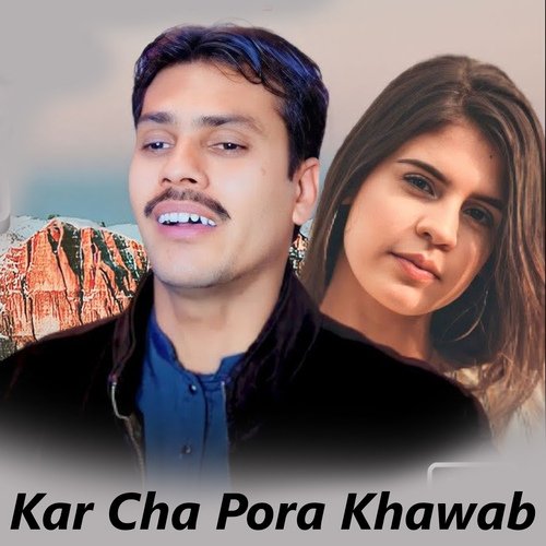 Kar Cha Pora Khawab