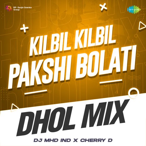 Kilbil Kilbil Pakshi Bolati - Dhol Mix