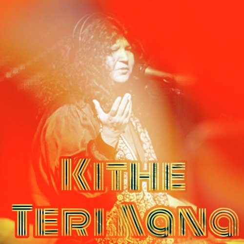 Kithe Teri Sana (Complete Version)