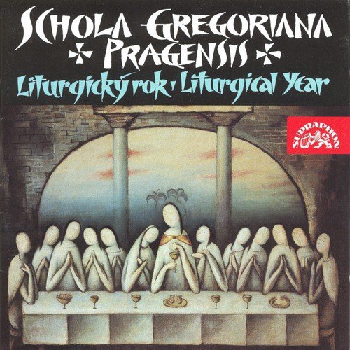 Liturgical Year - Gregorian Chant