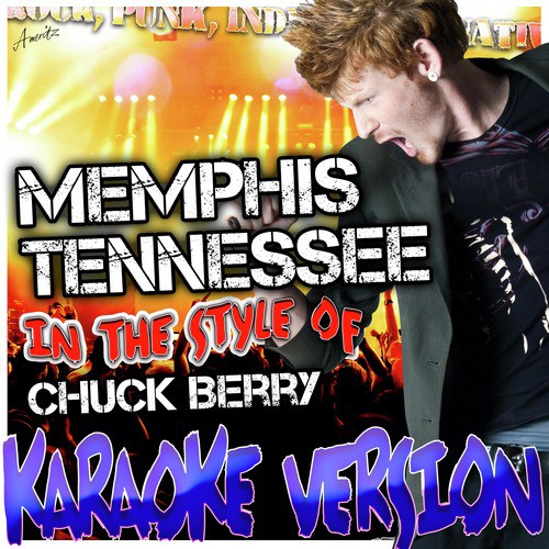 Memphis Tennessee (In the Style of Chuck Berry) [Karaoke Version]