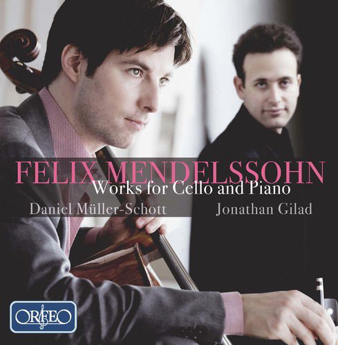 Mendelssohn: Works for Cello & Piano