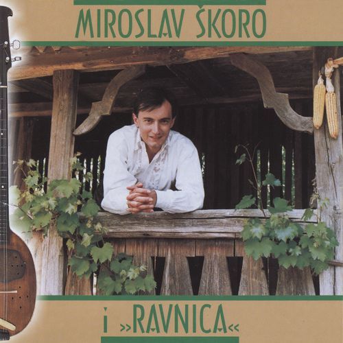 Miroslav Škoro I Ravnica