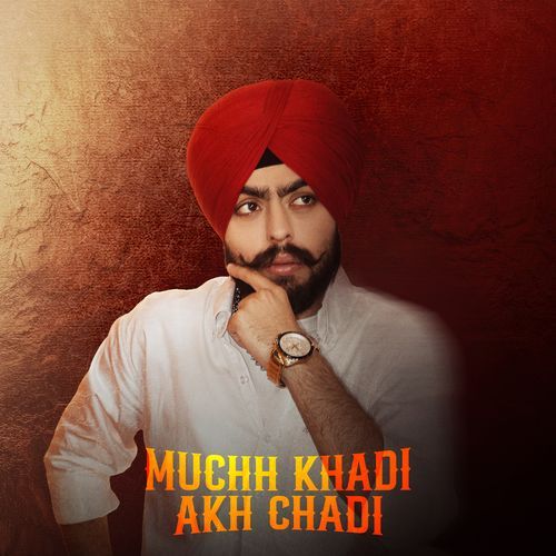 Muchh Khadi Akh Chadi
