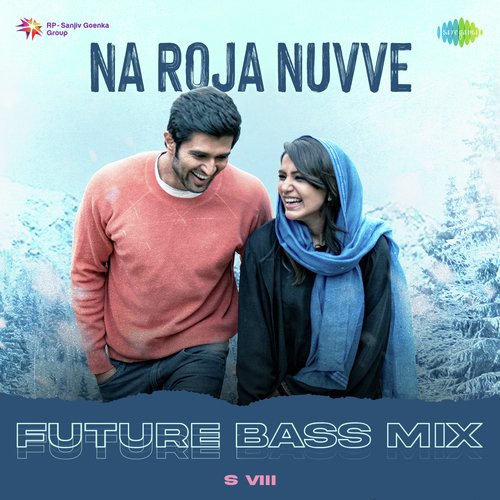 Na Roja Nuvve - Future Bass Mix