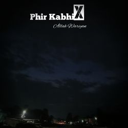 Phir Kabhi X Allah Wariyan-CQMyd0xDVmE