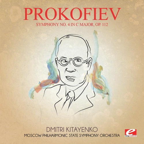 Prokofiev: Symphony No. 4 in C Major, Op. 112 (Digitally Remastered)