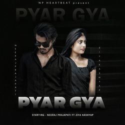 Pyar Gya-CR8SaTVlAVk