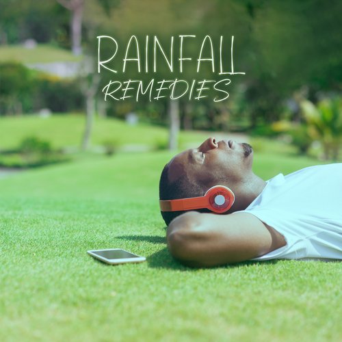 Rainfall Remedies: Sounds for Deep Relaxation_poster_image