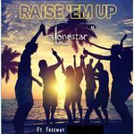 Raise 'em up (feat. Freeway) (99 Remix)