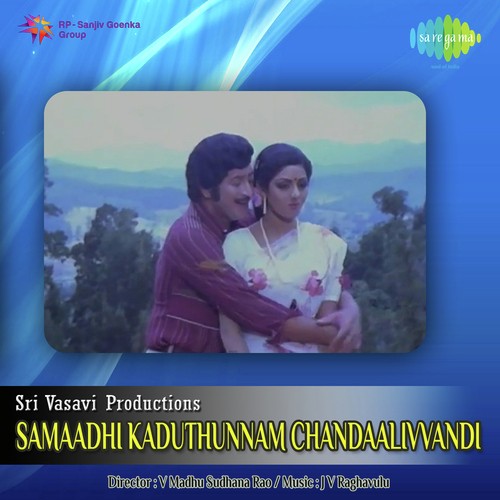 Samaadhi Kaduthunnam Chandaalivvandi