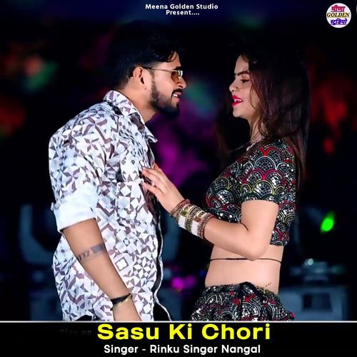 Sasu Ki Chori