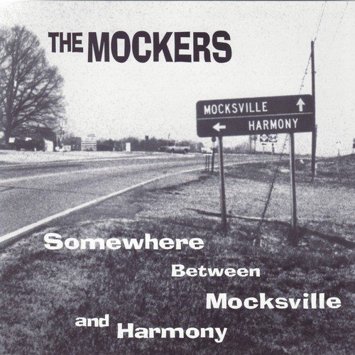 Somewhere Between Mocksville & Harmony