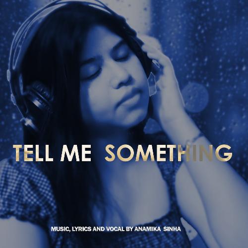 Tell Me Something Songs Download - Free Online Songs @ JioSaavn