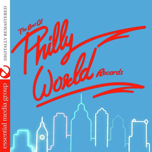 The Best Of Philly World Records (Digitally Remastered)