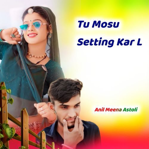 Tu Mosu Setting Kar L