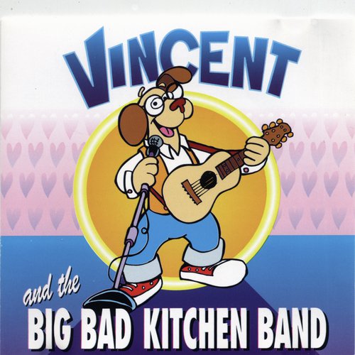 Vincent and the Big Bad Kitchen Band