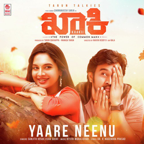 Yaare Neenu (From "Khakii")