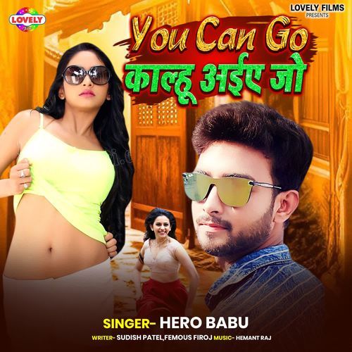 You Can Go Kalhu Aaiye Jo