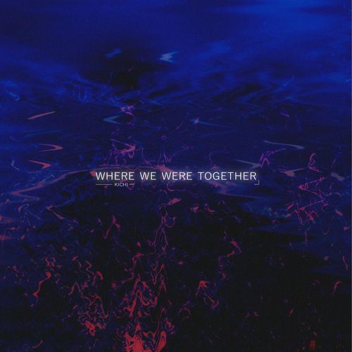 where we were together