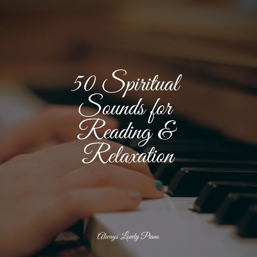 50 Spiritual Sounds for Reading & Relaxation