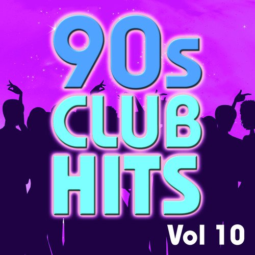 90s Club Hits Vol.10