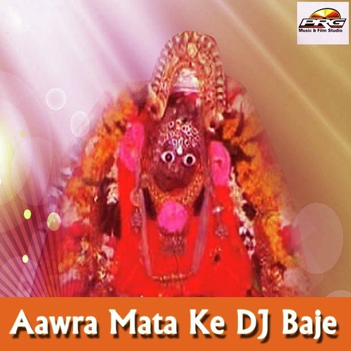 Aawra Mata Ke DJ Baje