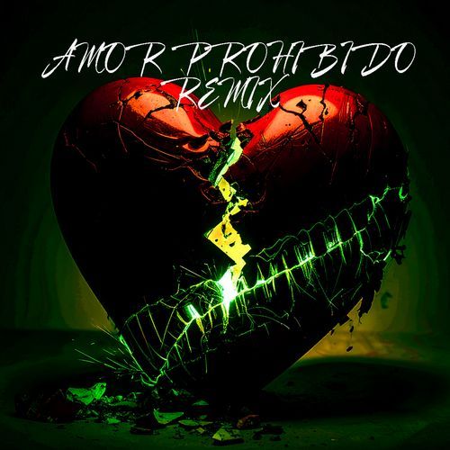 Amor Prohibido (Remix)