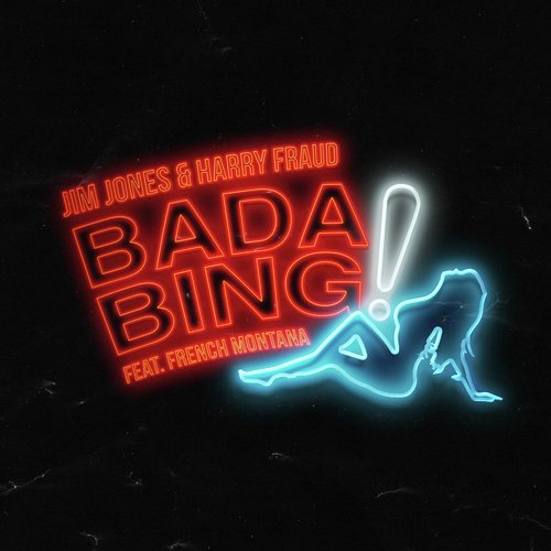 Bada Bing (feat. French Montana)